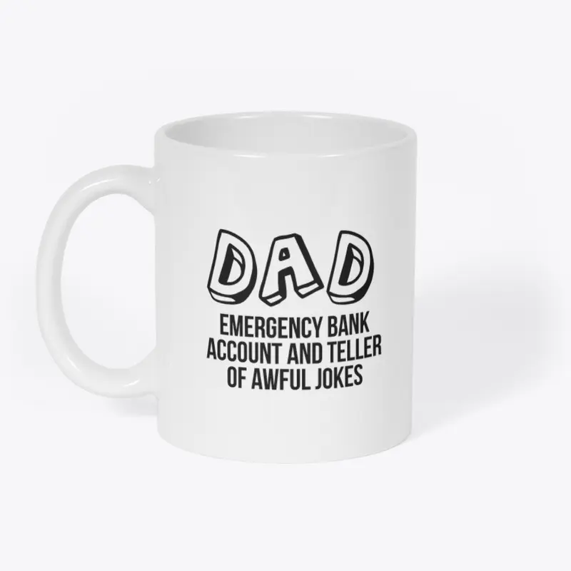 DAD, EMERGENCY BANK ACCOUNT